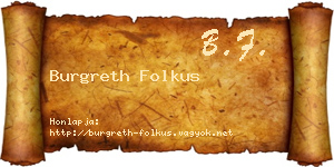 Burgreth Folkus névjegykártya